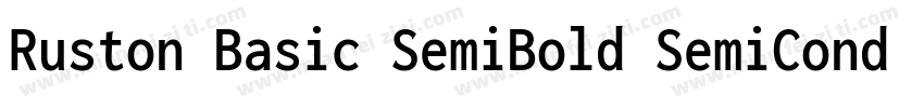 Ruston Basic SemiBold SemiCondensed字体转换